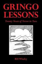 Gringo Lessons: Twenty Years of Terror in Taos