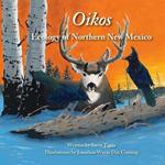 Oikos: Ecology of Northern New Mexico