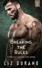 Breaking the Rules: A Different Kind of Love Novel
