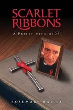 Scarlet Ribbons: A Priest with AIDS