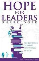 HOPE for Leaders Unabridged: Expanded Versions of Our Most Popular Articles and Series