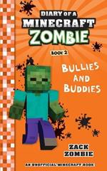 Diary of a Minecraft Zombie, Book 2: Bullies and Buddies
