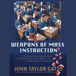 Weapons of Mass Instruction