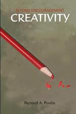 Beyond Discouragement - Creativity