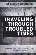 Traveling Through Troubled Times