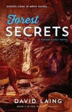 Forest Secrets: Book #3 in the 'Forest' Series