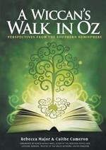 A Wiccan's Walk In Oz: Perspectives From The Southern Hemisphere