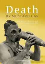 Death By Mustard Gas: How Military Secrecy and Lost Weapons Can Kill