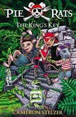 The King's Key: Pie Rats Book 2