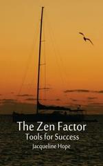 The Zen Factor: Tools for Success