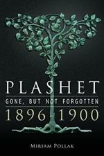 Plashet - Gone, But Not Forgotten: 1896-1900