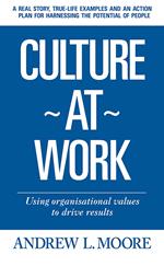 Culture At Work - using organisational values to drive results