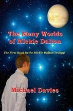 The Many Worlds of Mickie Dalton