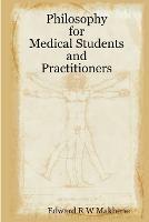 Philosophy for Medical Students and Practitioners