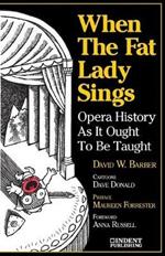 When Fat Lady Sings