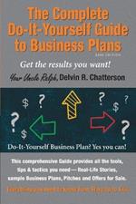 The Complete Do-It-Yourself Guide to Business Plans - 2020 Edition: Get the results you want! From Start-up to Exit.