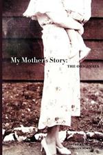 My Mother's Story: The Originals