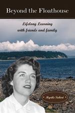 Beyond the Floathouse: Lifelong Learning with Friends and Family