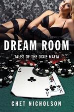 Dream Room: Tales of the Dixie Mafia