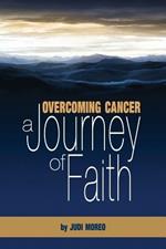 Overcoming Cancer: A Journey of Faith