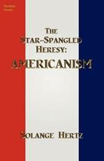 The Star-Spangled Heresy: Americanism