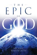 The Epic of God: A Guide to Genesis