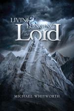 Living & Longing for the Lord: A Guide to 1–2 Thessalonians