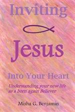 Inviting Jesus Into Your Heart