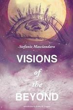 Visions of the Beyond