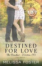 Destined for Love (Love in Bloom: The Bradens): Rex Braden