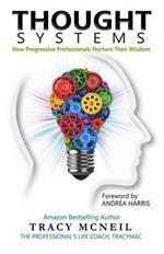 Thought Systems: How Progressive Professionals Nurture Their Wisdom
