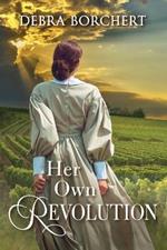 Her Own Revolution: Book 2 of the Chateau de Verzat series