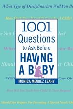 1001 Questions to Ask Before Having a Baby