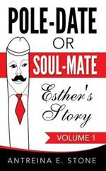 Pole-Date or Soul-Mate: Esther's Story