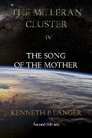 The Milleran Cluster: The Song of the Mother