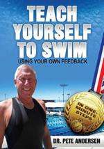Teach Yourself To Swim Using Your Own Feedback: In One Minute Steps