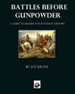 Battles Before Gunpowder