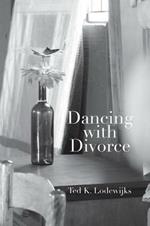 Dancing with Divorce