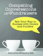 Compelling Conversations for Fundraisers