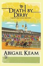 Death By Derby: A Josiah Reynolds Mystery