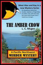 The Amber Crow: First in a new Mystery Series