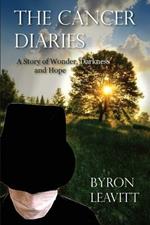 The Cancer Diaries: A Story of Wonder, Darkness and Hope