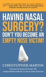 Having Nasal Surgery? Don't You Become An Empty Nose Victim!