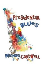Presidential Blues: Girls, Guitars and the Constitution