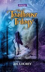 The Toadhouse Trilogy