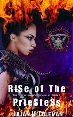 Rise of the Priestess: The Demon Lover's Chronicles - Book 3