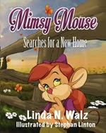 Mimsy Mouse Searches for a New Home