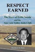 Respect Earned: The Story of Eddie Imada and the San Luis Valley Judo Club