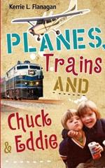 Planes, Trains and Chuck & Eddie: A Lighthearted Look at Families