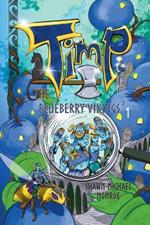 Timp and the Blueberry Vikings: Book 1